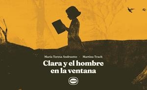 CLARA Y EL HOMBRE EN LA VENTANA | 9788412887976 | TRACH, MARTINA | Galatea Llibres | Llibreria online de Reus, Tarragona | Comprar llibres en català i castellà online