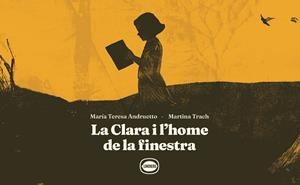 LA CLARA I L’HOME DE LA FINESTRA | 9788412887983 | TRACH, MARTINA | Galatea Llibres | Llibreria online de Reus, Tarragona | Comprar llibres en català i castellà online