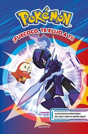 ¡FUECOCO, TE ELIJO A TI! (COLECCIÓN POKÉMON) | 9788410298439 | THE POKÉMON COMPANY | Galatea Llibres | Llibreria online de Reus, Tarragona | Comprar llibres en català i castellà online