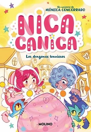 NICA CANICA 5 - LOS DRAGONES TRAVIESOS | 9788427248502 | CENCERRADO, MÓNICA | Galatea Llibres | Librería online de Reus, Tarragona | Comprar libros en catalán y castellano online