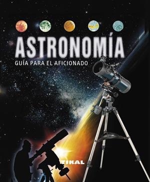 ASTRONOMÍA PARA EL AFICIONADO | 9788499281810 | RÜRKL, ANTONIN | Galatea Llibres | Llibreria online de Reus, Tarragona | Comprar llibres en català i castellà online