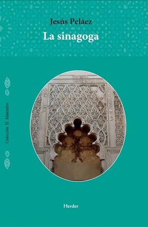 LA SINAGOGA | 9788425452178 | PELÁEZ, JEÚS | Galatea Llibres | Llibreria online de Reus, Tarragona | Comprar llibres en català i castellà online