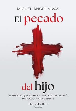 EL PECADO DEL HIJO | 9788410642928 | VIVAS, MIGUEL ÁNGEL | Galatea Llibres | Llibreria online de Reus, Tarragona | Comprar llibres en català i castellà online