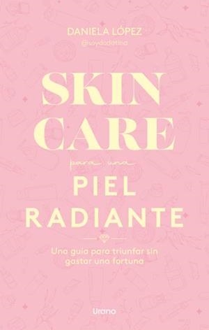 SKINCARE PARA UNA PIEL RADIANTE | 9788418714290 | DADATINA | Galatea Llibres | Llibreria online de Reus, Tarragona | Comprar llibres en català i castellà online