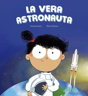 LA VERA ASTRONAUTA | 9788410406285 | ISERN, SUSANNA | Galatea Llibres | Llibreria online de Reus, Tarragona | Comprar llibres en català i castellà online
