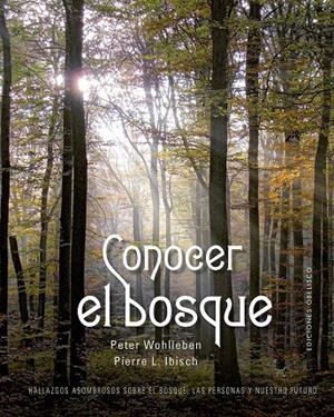 CONOCER EL BOSQUE | 9788411721974 | IBISCH, PIERRE L. | Galatea Llibres | Llibreria online de Reus, Tarragona | Comprar llibres en català i castellà online