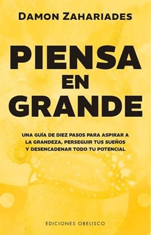 PIENSA EN GRANDE | 9788411722582 | ZAHARIADES, DAMON | Galatea Llibres | Llibreria online de Reus, Tarragona | Comprar llibres en català i castellà online
