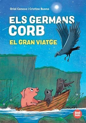 ELS GERMANS CORB. EL GRAN VIATGE | 9791387594039 | CANOSA, ORIOL | Galatea Llibres | Llibreria online de Reus, Tarragona | Comprar llibres en català i castellà online