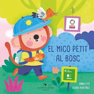 EL MICO PETIT AL BOSC | 9788419747570 | FITÉ, ANNA | Galatea Llibres | Librería online de Reus, Tarragona | Comprar libros en catalán y castellano online