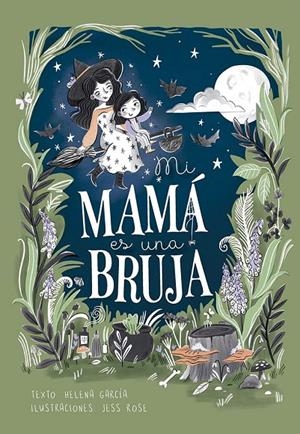 MI MAMÁ ES UNA BRUJA | 9788491457961 | GARCIA, HELENA | Galatea Llibres | Llibreria online de Reus, Tarragona | Comprar llibres en català i castellà online