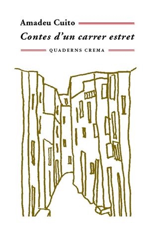 CONTES D'UN CARRER ESTRET | 9788477274568 | CUITO, AMADEU | Galatea Llibres | Llibreria online de Reus, Tarragona | Comprar llibres en català i castellà online