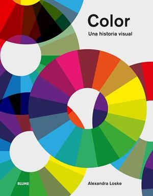 COLOR. UNA HISTORIA VISUAL | 9788410268913 | LOSKE, ALEXANDRA | Galatea Llibres | Librería online de Reus, Tarragona | Comprar libros en catalán y castellano online
