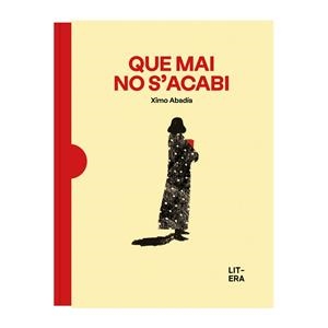 QUE MAI NO S'ACABI | 9788412683585 | ABADÍA, XIMO | Galatea Llibres | Librería online de Reus, Tarragona | Comprar libros en catalán y castellano online