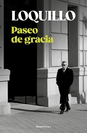 PASEO DE GRACIA | 9788410274730 | SANZ 'LOQUILLO', JOSÉ MARÍA | Galatea Llibres | Llibreria online de Reus, Tarragona | Comprar llibres en català i castellà online