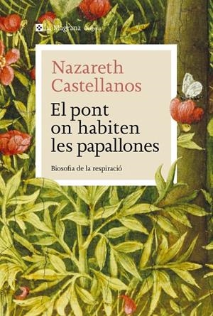 EL PONT ON HABITEN LES PAPALLONES | 9788410009639 | CASTELLANOS, NAZARETH | Galatea Llibres | Librería online de Reus, Tarragona | Comprar libros en catalán y castellano online