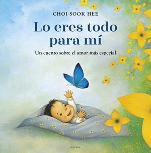 LO ERES TODO PARA MÍ | 9788410269354 | SOOK HEE, CHOI | Galatea Llibres | Librería online de Reus, Tarragona | Comprar libros en catalán y castellano online