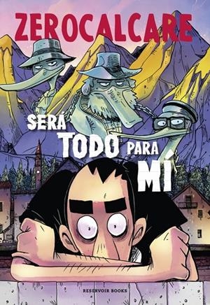 SERÁ TODO PARA MÍ | 9788410352131 | ZEROCALCARE | Galatea Llibres | Llibreria online de Reus, Tarragona | Comprar llibres en català i castellà online