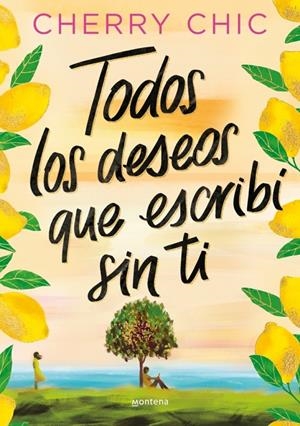 TODOS LOS DESEOS QUE ESCRIBÍ SIN TI | 9788410396128 | CHERRY CHIC | Galatea Llibres | Llibreria online de Reus, Tarragona | Comprar llibres en català i castellà online