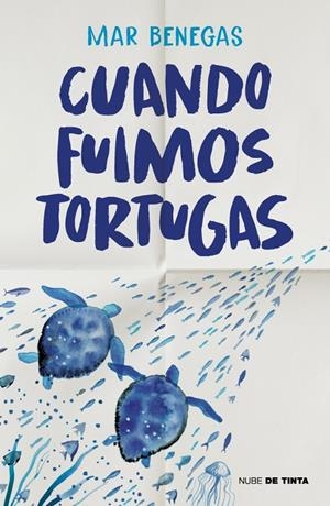 CUANDO FUIMOS TORTUGAS | 9788419514554 | BENEGAS, MAR | Galatea Llibres | Llibreria online de Reus, Tarragona | Comprar llibres en català i castellà online