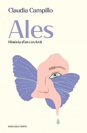 ALES. HISTÒRIA D'UN COS FERIT | 9788419756664 | CAMPILLO, CLAUDIA | Galatea Llibres | Llibreria online de Reus, Tarragona | Comprar llibres en català i castellà online
