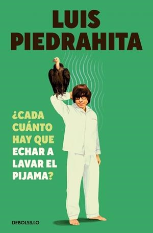 CADA CUÁNTO HAY QUE ECHAR A LAVAR EL PIJAMA? | 9788466381932 | PIEDRAHITA, LUIS | Galatea Llibres | Llibreria online de Reus, Tarragona | Comprar llibres en català i castellà online