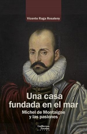 UNA CASA FUNDADA EN EL MAR | 9788419782434 | RAGA ROSALENY, VICENTE | Galatea Llibres | Llibreria online de Reus, Tarragona | Comprar llibres en català i castellà online