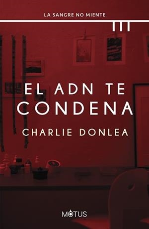 EL ADN TE CONDENA | 9788419767400 | DONLEA, CHARLIE | Galatea Llibres | Llibreria online de Reus, Tarragona | Comprar llibres en català i castellà online