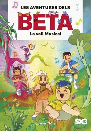 LES AVENTURES DELS BETA 3. LA VALL MUSICAL | 9791387519360 | LOLA P. | Galatea Llibres | Llibreria online de Reus, Tarragona | Comprar llibres en català i castellà online
