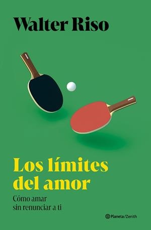 LOS LÍMITES DEL AMOR | 9788408300694 | RISO, WALTER | Galatea Llibres | Llibreria online de Reus, Tarragona | Comprar llibres en català i castellà online