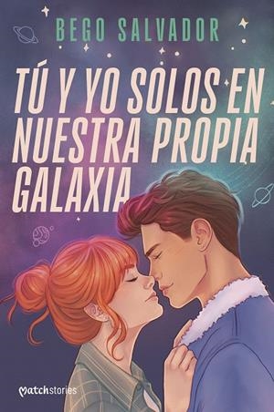 TÚ Y YO SOLOS EN NUESTRA PROPIA GALAXIA | 9788408301011 | SALVADOR, BEGO | Galatea Llibres | Llibreria online de Reus, Tarragona | Comprar llibres en català i castellà online