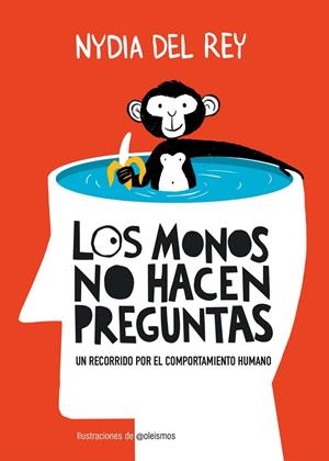 LOS MONOS NO HACEN PREGUNTAS | 9788410378650 | DEL REY, NYDIA | Galatea Llibres | Llibreria online de Reus, Tarragona | Comprar llibres en català i castellà online