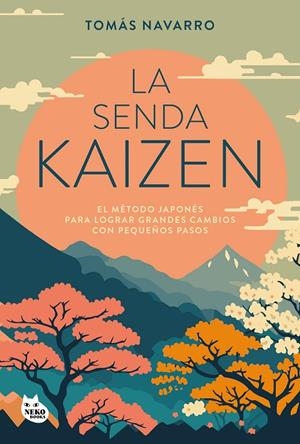 LA SENDA KAIZEN | 9788410427051 | NAVARRO, TOMÁS | Galatea Llibres | Librería online de Reus, Tarragona | Comprar libros en catalán y castellano online