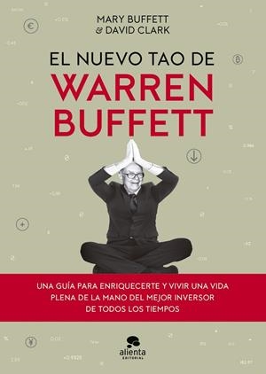 EL NUEVO TAO DE WARREN BUFFETT | 9788413444048 | CLARK, DAVID | Galatea Llibres | Llibreria online de Reus, Tarragona | Comprar llibres en català i castellà online
