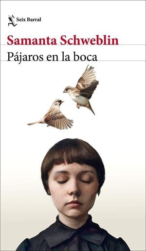 PÁJAROS EN LA BOCA Y OTROS CUENTOS | 9788432244766 | SCHWEBLIN, SAMANTA | Galatea Llibres | Librería online de Reus, Tarragona | Comprar libros en catalán y castellano online
