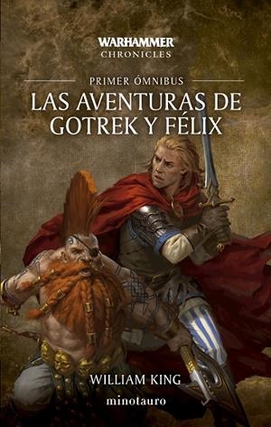 LAS AVENTURAS DE GOTREK Y FÉLIX OMNIBUS 1/6 | 9788445020272 | KING, WILLIAM | Galatea Llibres | Librería online de Reus, Tarragona | Comprar libros en catalán y castellano online