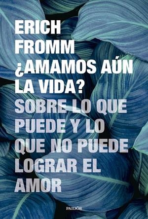 AMAMOS AÚN LA VIDA? | 9788449343681 | FROMM, ERICH | Galatea Llibres | Llibreria online de Reus, Tarragona | Comprar llibres en català i castellà online