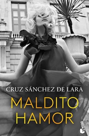 MALDITO HAMOR | 9788467076905 | SÁNCHEZ DE LARA, CRUZ | Galatea Llibres | Llibreria online de Reus, Tarragona | Comprar llibres en català i castellà online