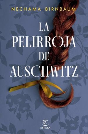 LA PELIRROJA DE AUSCHWITZ | 9788467076967 | BIRNBAUM, NECHAMA | Galatea Llibres | Llibreria online de Reus, Tarragona | Comprar llibres en català i castellà online
