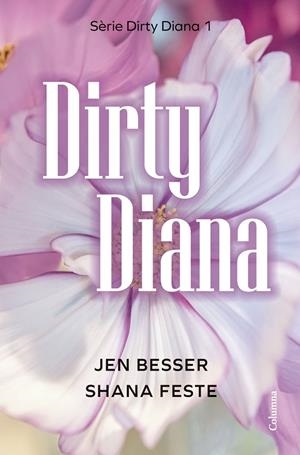 DIRTY DIANA -CAT- | 9788466433266 | BESSER, JEN/FESTE, SHANA | Galatea Llibres | Llibreria online de Reus, Tarragona | Comprar llibres en català i castellà online