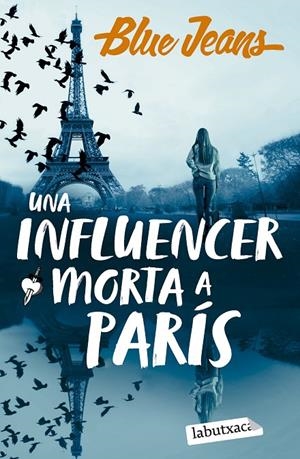 UNA INFLUENCER MORTA A PARÍS | 9788419971869 | BLUE JEANS | Galatea Llibres | Librería online de Reus, Tarragona | Comprar libros en catalán y castellano online