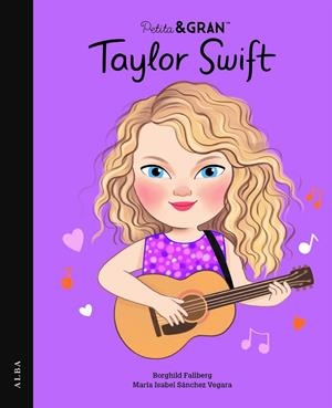 PETITA & GRAN TAYLOR SWIFT | 9788411781596 | SÁNCHEZ VEGARA, MARÍA ISABEL | Galatea Llibres | Llibreria online de Reus, Tarragona | Comprar llibres en català i castellà online