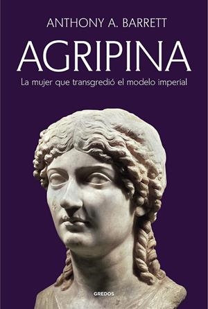 AGRIPINA | 9788424941222 | BARRETT, ANTHONY A. | Galatea Llibres | Llibreria online de Reus, Tarragona | Comprar llibres en català i castellà online