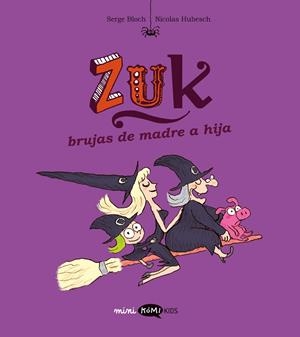 ZUK 5 BRUJAS DE MADRE E HIJA | 9788419183859 | BLOCH, SERGE | Galatea Llibres | Llibreria online de Reus, Tarragona | Comprar llibres en català i castellà online