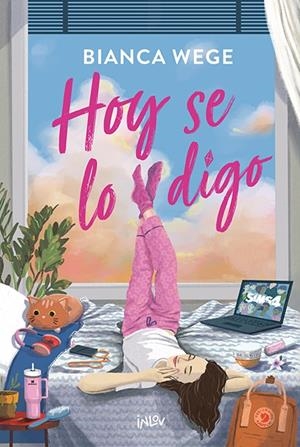HOY SE LO DIGO | 9788410399099 | WEGE, BIANCA | Galatea Llibres | Librería online de Reus, Tarragona | Comprar libros en catalán y castellano online