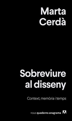 SOBREVIURE AL DISSENY | 9788433929525 | CERDÀ ALIMBAU, MARTA | Galatea Llibres | Librería online de Reus, Tarragona | Comprar libros en catalán y castellano online