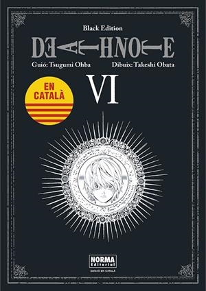DEATH NOTE BLACK EDITION 6 CATALA | 9788467961508 | TSUGUMI OHBA | Galatea Llibres | Llibreria online de Reus, Tarragona | Comprar llibres en català i castellà online
