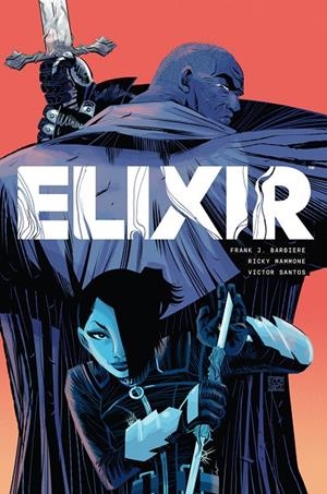 ELIXIR | 9788467975529 | FRANK J. BARBEIERE/RICK MAMMONE/VICTOR SANTOS | Galatea Llibres | Librería online de Reus, Tarragona | Comprar libros en catalán y castellano online