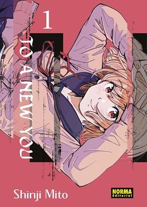 TO A NEW YOU 1 | 9788467975222 | SHINJI MITO | Galatea Llibres | Librería online de Reus, Tarragona | Comprar libros en catalán y castellano online