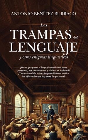 LAS TRAMPAS DEL LENGUAJE Y OTROS ENIGMAS LINGÜÍSTICOS | 9788410526419 | ANTONIO BENÍTEZ BURRACO | Galatea Llibres | Librería online de Reus, Tarragona | Comprar libros en catalán y castellano online