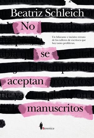 NO SE ACEPTAN MANUSCRITOS | 9788410356306 | BEATRIZ SCHLEICH | Galatea Llibres | Llibreria online de Reus, Tarragona | Comprar llibres en català i castellà online
